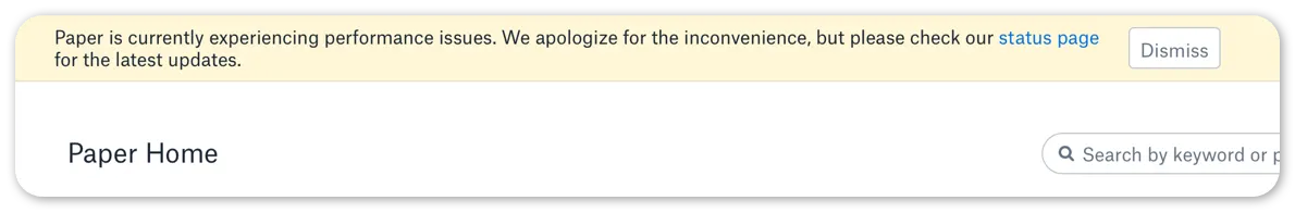 Dropbox Paper performance issues notification